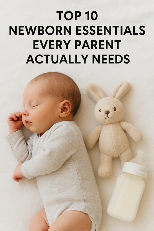 Top 10 Newborn Essentials Every Parent Actually Needs